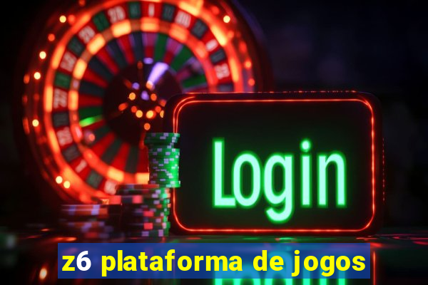 z6 plataforma de jogos